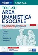Ebook EBOOK- TOLC-SU 3000 Quiz Area umanistica e sociale di AA. VV. edito da EdiSES Edizioni