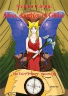 Ebook Altea, Daughter of Glitter. The Fairy Trilogy - Volume III di Stefano Carloni edito da Youcanprint