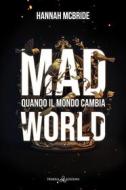 Ebook Mad World di Hannah McBride edito da Triskell Edizioni