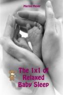 Ebook The 1x1 of Relaxed Baby Sleep di Marina Meyer edito da Books on Demand