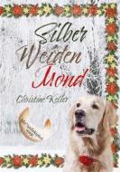 Ebook Silber Weiden Mond di Christine Keller edito da Books on Demand
