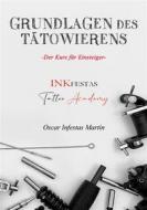 Ebook Grundlagen des Tätowierens di Oscar Infestas Martin edito da Books on Demand
