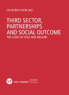 Ebook Third sector, partnerships and social outcome. The cases of Italy and Ireland di Boccacin Lucia edito da Vita e Pensiero