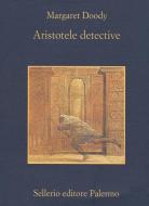 Ebook Aristotele detective di Margaret Doody edito da Sellerio Editore
