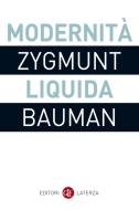 Ebook Modernità liquida di Zygmunt Bauman edito da Editori Laterza