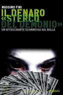 Ebook Il denaro «Sterco del demonio» di Massimo Fini edito da Casaleggio Associati