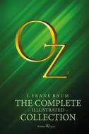 Ebook OZ: The complete illustrated collection di L. Frank Baum edito da Wisehouse Classics