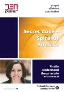 Ebook Secret Code - Spiral of Success di Christine Hofmann edito da Books on Demand