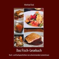 Ebook Das Fisch-Lesebuch di Winfried Teck edito da Books on Demand