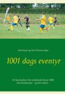 Ebook 1001 dags eventyr di Niels Kjær, Silas Thaysen Kjær edito da Books on Demand