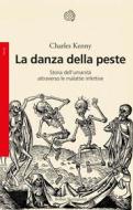 Ebook La danza della peste di Charles Kenny edito da Bollati Boringhieri