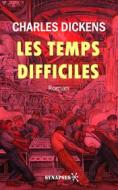 Ebook Les temps difficiles di Charles Dickens edito da Éditions Synapses