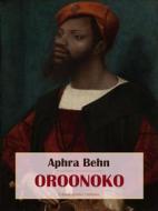 Ebook Oroonoko di Aphra Behn edito da E-BOOKARAMA