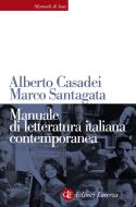 Ebook Manuale di letteratura italiana contemporanea di Alberto Casadei, Marco Santagata edito da Editori Laterza