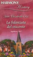 Ebook La fidanzata del visconte di Annelizabeth Cree edito da HarperCollins Italia