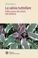 Ebook La Salvia tuttofare di Tatiana Maselli edito da L'Età dell'Acquario