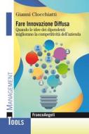 Ebook Fare innovazione diffusa di Gianni Clocchiatti edito da Franco Angeli Edizioni