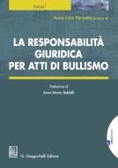Ebook La responsabilità giuridica per atti di bullismo di AA.VV. edito da Giappichelli Editore