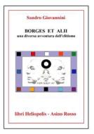 Ebook BORGES ET ALII. Una diversa avventura dell&apos;elitismo di Sandro Giovannini edito da Roberto Guerra
