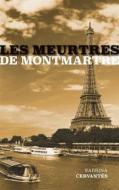 Ebook Les Meurtres de Montmartre di Sabrina Cervantès edito da Books on Demand