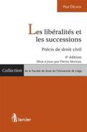 Ebook Les libéralités et les successions di Pierre Moreau, Paul Delnoy edito da Éditions Larcier