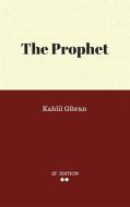 Ebook The Prophet di Kahlil Gibran. edito da Kahlil Gibran