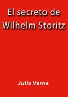 Ebook El secreto de Wilhelm Storitz di Julio Verne edito da Julio Verne