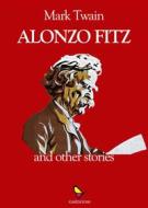 Ebook Alonzo Fitz di Mark Twain edito da GAEditori