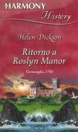 Ebook Ritorno a Roslyn Manor di Helen Dickson edito da HarperCollins Italia