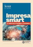 Ebook Impresa smart di Aa.vv. edito da IlSole24Ore Publishing and Digital