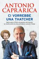 Ebook Ci vorrebbe una Thatcher di Caprarica Antonio edito da Sperling & Kupfer