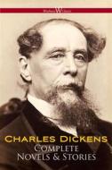 Ebook Charles Dickens: Complete Novels & Stories di Charles Dickens edito da Wisehouse Classics
