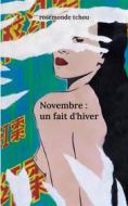 Ebook Novembre : un fait d&apos;hiver di Rosemonde Tchou edito da Books on Demand