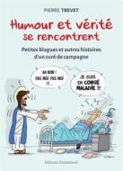 Ebook Humour et vérité se rencontrent di Pierre Trevet edito da Éditions de l&apos;Emmanuel