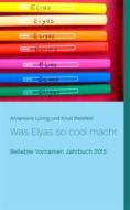 Ebook Was Elyas so cool macht di Knud Bielefeld, Annemarie Lüning edito da Books on Demand