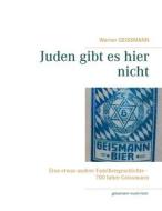 Ebook Juden gibt es hier nicht di Werner Geissmann edito da Books on Demand