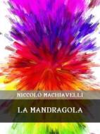 Ebook La Mandragola di Niccolò Machiavelli edito da Bauer Books