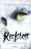 Ebook Reckless (Versione italiana) di Funke Cornelia edito da Mondadori