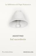 Ebook Sul sacerdozio di Agostino edito da Corriere della Sera