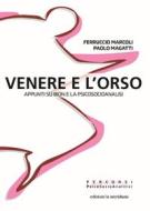 Ebook Venere e l'orso di Marcoli  Ferruccio, Magatti  Paolo edito da edizioni la meridiana