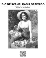 Ebook Dio ne scampi dagli Orsenigo di Vittorio Imbriani edito da epf