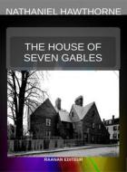 Ebook The House of the Seven Gables di Nathaniel Hawthorne edito da Raanan Editeur