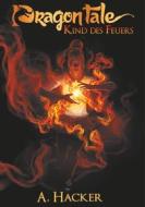 Ebook Dragon Tale - Kind des Feuers di Aylin Hacker edito da Books on Demand