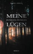 Ebook Meine dunklen, dunklen Lügen di Robin J. Gerull edito da Books on Demand