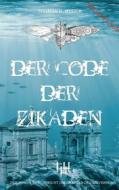 Ebook Der Code der Zikaden di Thomas H. Huber edito da Books on Demand