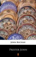 Ebook Prester John di John Buchan edito da Ktoczyta.pl