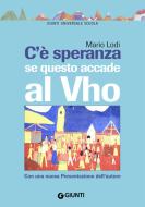 Ebook C'è speranza se questo accade al Vho di Lodi Mario edito da Giunti Scuola