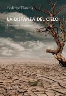 Ebook La distanza del cielo di Platania Federico edito da Fernandel