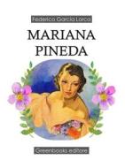 Ebook Mariana Pineda di Federico Garcia Lorca edito da Greenbooks Editore