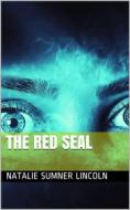 Ebook The Red Seal di Natalie Sumner Lincoln edito da iOnlineShopping.com